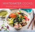 Whitewater Cooks More Beautiful Food