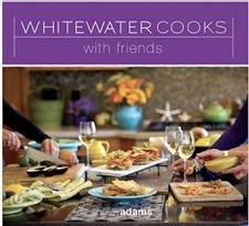 Whitewater Cooks with Friends
