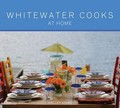 Whitewater Cooks at Home